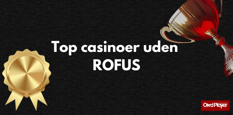 Online Casino Uden ROFUS En Guide til Spiloplevelser uden Restriktioner