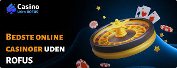 Casinoer Uden Rofus En Guide til Spiloplevelser uden Begrænsninger 824871441
