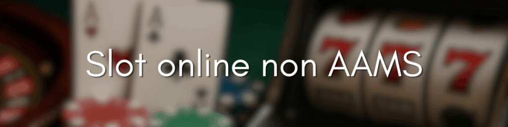 Casino Italiani Non AAMS Guida Completa sui Casinò Senza Licenza