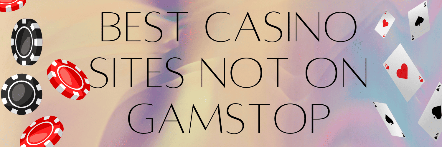 Discovering Casino Sites Not on GamStop A Comprehensive Guide 1708391301