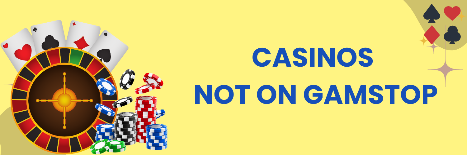 Exploring Casino Sites Not on Gamstop A Guide to Safe Gaming 1822128441